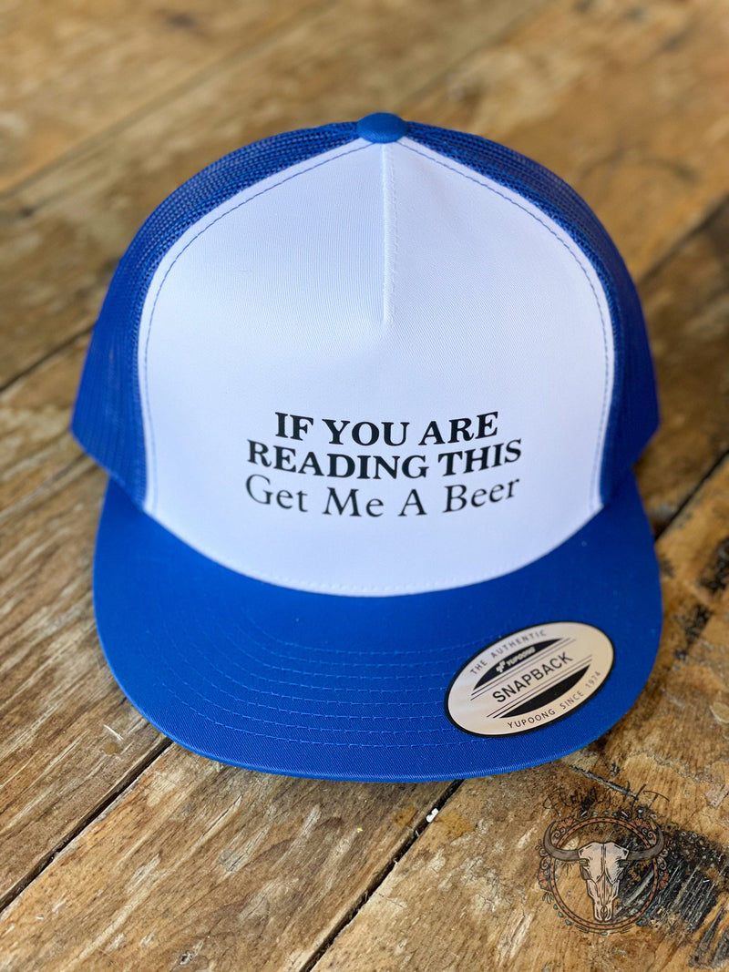 If You Are Reading This Trucker Hat