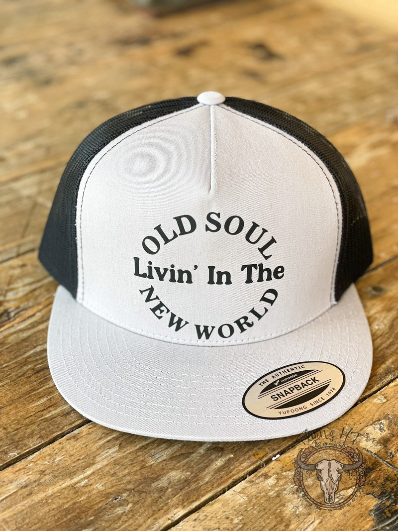 Old Soul Livin' In The New World Trucker Hat